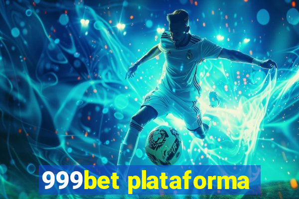 999bet plataforma